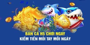 Bắn Cá H5 - Săn Thưởng Liên Hoàn, Nghìn Quà Tặng Khủng