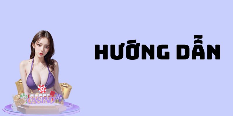 Hướng dẫn 23win hỗ trợ cho người chơi mới