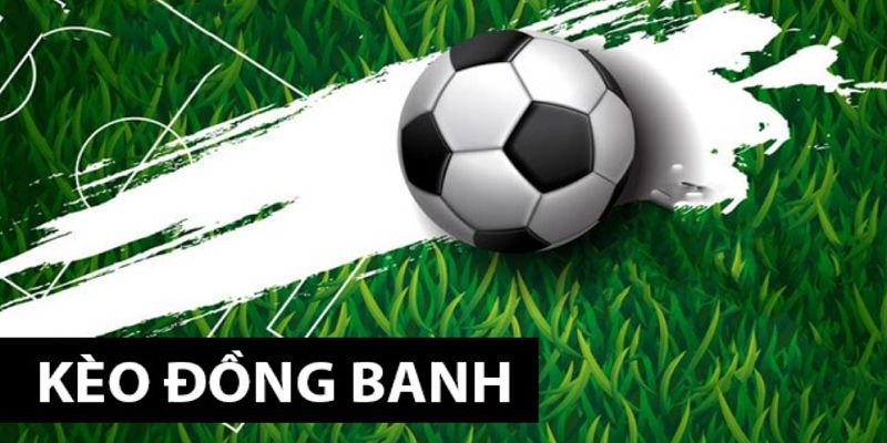 Tỷ lệ chấp đồng banh